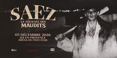 SAEZ \u2022 ARENA DU PAYS D'AIX \u2022 5 DECEMBRE 2026