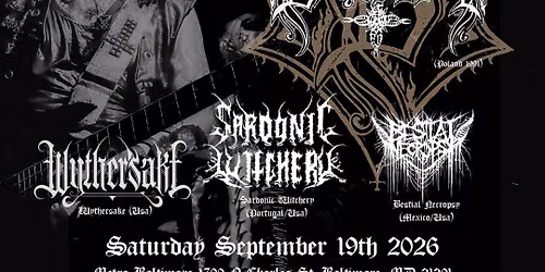 BESATT w\/ Wythersake, Sardonic Witchery and Bestial Necropsy @ Metro Baltimore