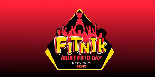 Fitnik - A Competitive Adult Field Day, Presented By Rich Fitness and Gains