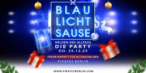 Blau Licht Sause - Die Party f\u00fcr Helden des Alltags - Merry Christmas