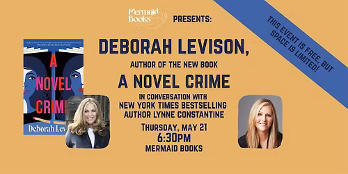 Deborah Levison, A Novel Crime, in Conversation w\/Lynne Constantine