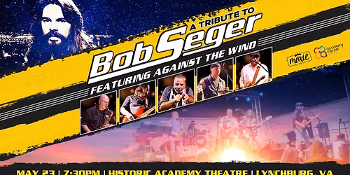 A Tribute to Bob Seger - Lynchburg, VA