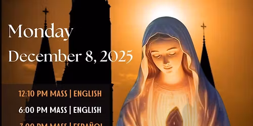 Immaculate Conception Mass: Holy Day of Obligation