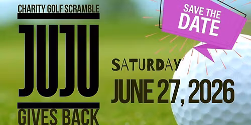 JuJu Gives Back 2nd Annual Golf Outing
