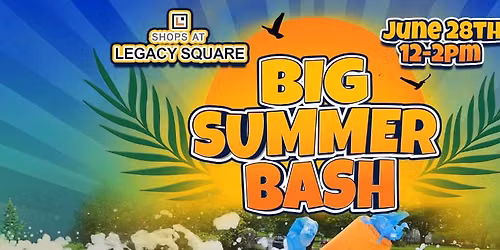 Shops at Legacy Square Big Summer Bash