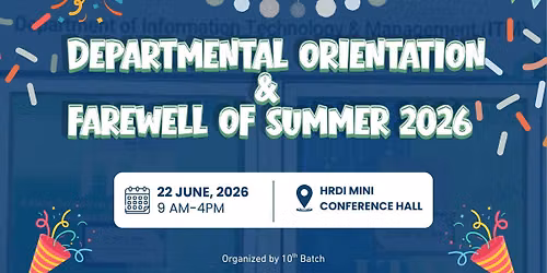 Departmental Orientation and Farewell of Summer 2026