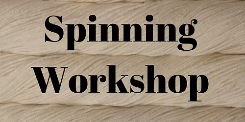Beginner Spinning Workshop