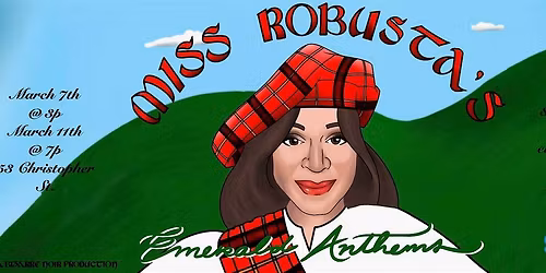 Miss Robusta's Emerald Anthems