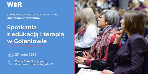 Spotkania z edukacj\u0105 i terapi\u0105 w Goleniowie