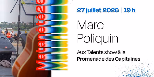 Talents show - Marc Poliquin