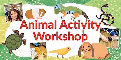 Animal Workshop, Ages 4-11 - Downtown Garden Centre