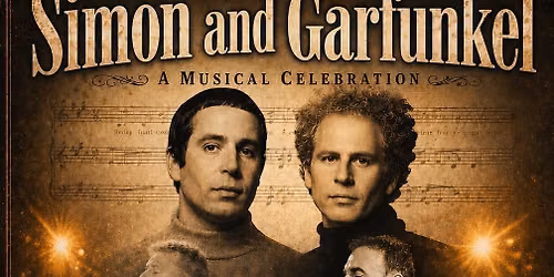 North Vancouver - By Request! Sept 12, 2026 The Return of Simon & Garfunkel - A Musical Celebration — Centennial Theatre