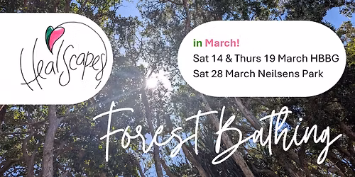 Forest Bathing in March! Thursday 19 March, 2026