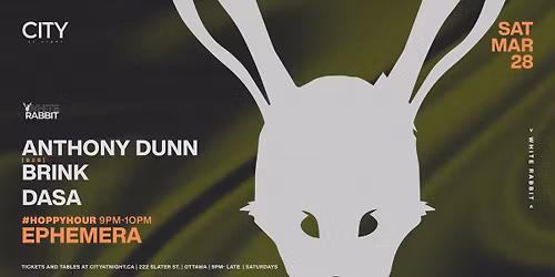 White Rabbit: ANTHONY DUNN b2b BRINK, DASA, EPHEMERA