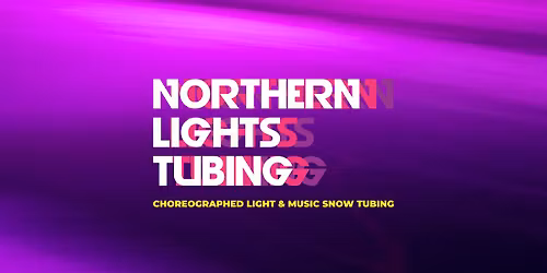 NORTHERN LIGHTS TUBING at BUCK HILL