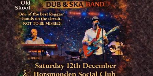 Keval Reggae Band at Horsmonden Social Club!