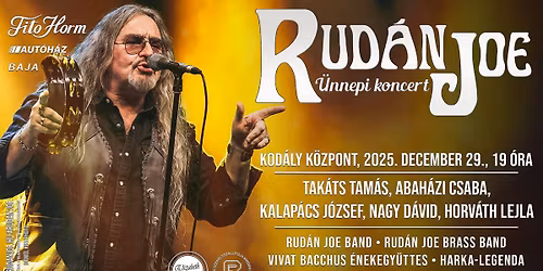 Rud\u00e1n Joe \u00dcnnepi Koncert \/\/ P\u00e9cs