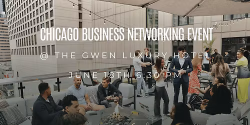 Chicago Business Networking Event @ The Gwen Rooftop