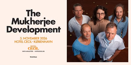 The Mukherjee Development | Hotel Cecil, K\u00f8benhavn