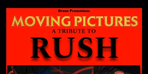 MOVING PICTURES - RUSH TRIBUTE