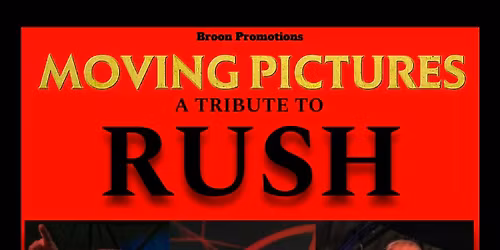 MOVING PICTURES - RUSH TRIBUTE