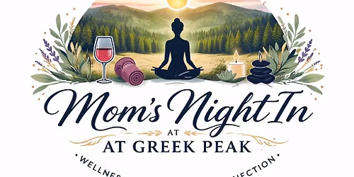 Mom's Night In at Greek Peak