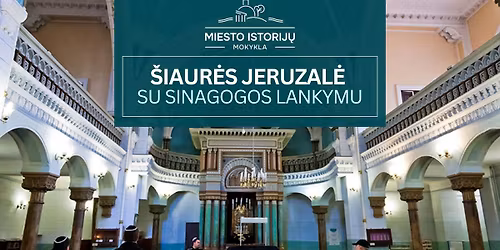 \u0160iaur\u0117s Jeruzal\u0117s beie\u0161kant: su Sinagogos lankymu 01.18 | ekskursija su Anna