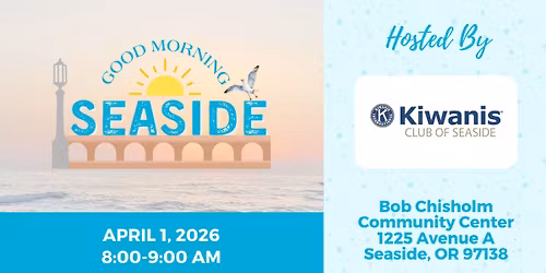 Good Morning Seaside | Kiwanis Club of Seaside