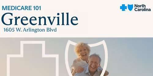 Greenville Medicare 101 Info Session