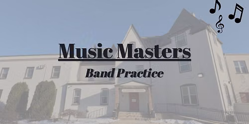 Music Masters Band Practice
