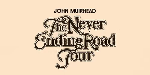 John Muirhead - The Never Ending Road Tour - Ottawa