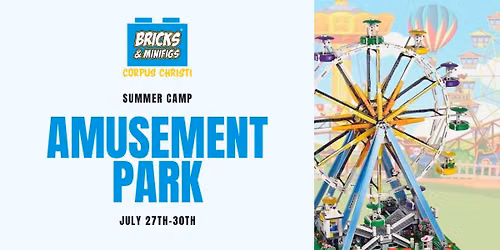Amusement Park- LEGO Summer Camp