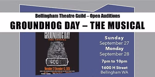 OPEN AUDITIONS - Groundhog Day, The Musical