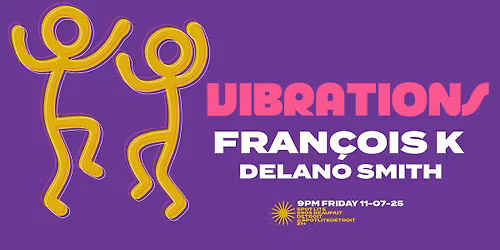 Vibrations ft Fran\u00e7ois K & Delano Smith