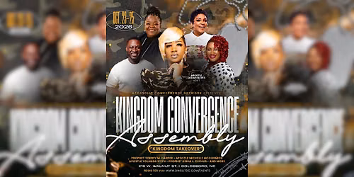 Kingdom Convergence Assembly: Kingdom Takeover! October 23-25, 2026