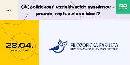 (A)politickos\u0165 vzdel\u00e1vac\u00edch syst\u00e9mov \u2013 pravda, m\u00fdtus alebo ide\u00e1l?