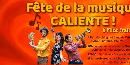 FETE DE LA MUSIQUE CALIENTE!