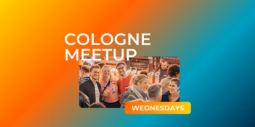 \ud83d\udc49 Meet Locals & Internationals in Cologne | Wednesday Meetup \u2013 Social Melting Pot \ud83c\udf0d