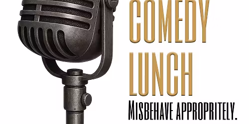 Open Mic Comedy Lunch
