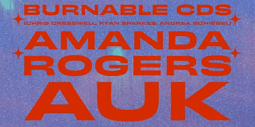 Burnable CDs (Chris Cresswell), Amanda Rogers, AUK