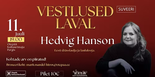 VESTLUSED LAVAL - Hedvig Hansoniga (SUVEERI, Otep\u00e4\u00e4 kultuurimaja pargis)