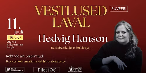 VESTLUSED LAVAL - Hedvig Hansoniga (SUVEERI, Otep\u00e4\u00e4 kultuurimaja pargis)