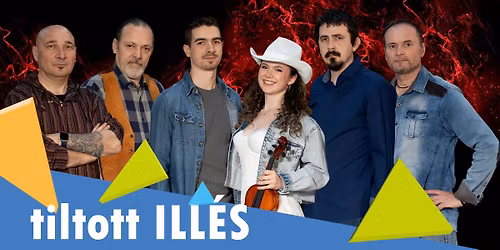 tiltott ILL\u00c9S - Szent Gy\u00f6rgy Napok