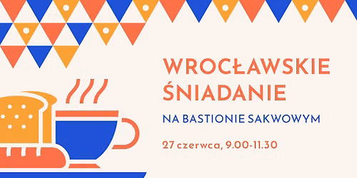 Wroc\u0142awskie \u015aniadanie na Bastionie Sakwowym 2026