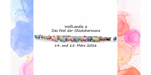 WollLandia 6 - Das Fest der Gl\u00fcckshormone