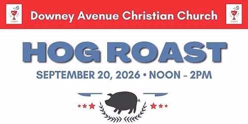 Downey Avenue Annual Hog Roast & BBQ