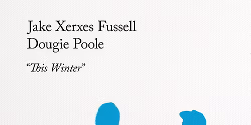 Jake Xerxes Fussell w\/ Dougie Poole at The Iron Horse