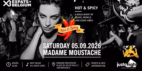 Hot & Spicy at Madame Moustache Brussels -The International Party by Just A Night