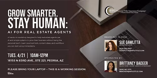 Grow Smarter Stay Human : AI for Real Estate Agents