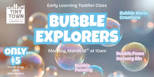 Bubble Explorers Toddler Class